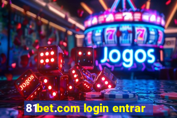 81bet.com login entrar